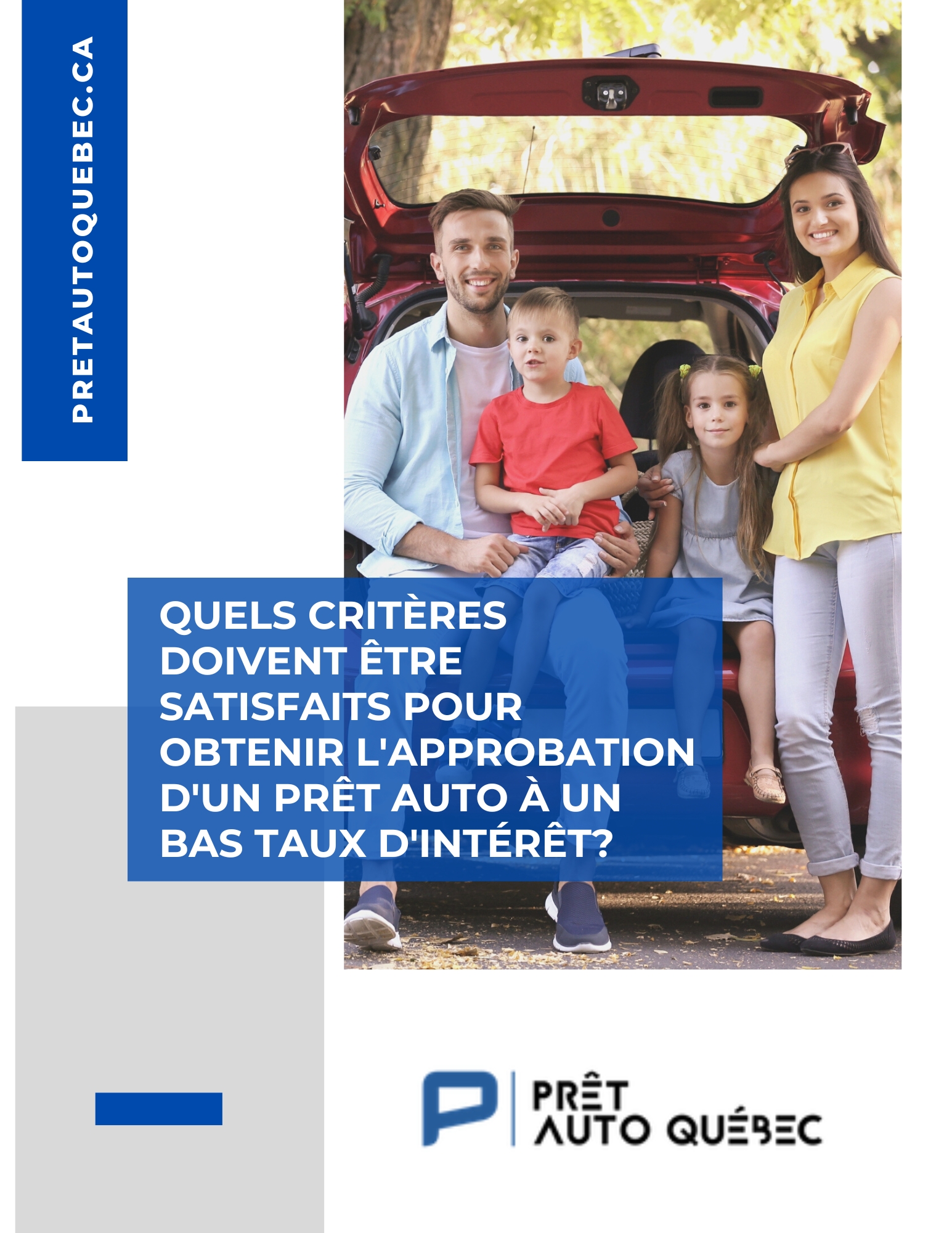 Critères pour obtenir un prêt auto à un bas taux d'intérêt.